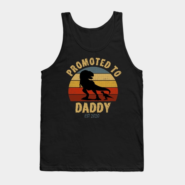 promoted to daddy 2020 co Tank Top by hadlamcom